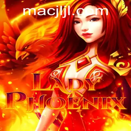 LadyPhoenix: An Immersive Gaming Experience with JILIMAC.COM