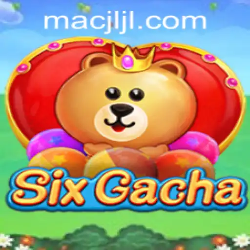 Exploring the Exciting World of SixGacha